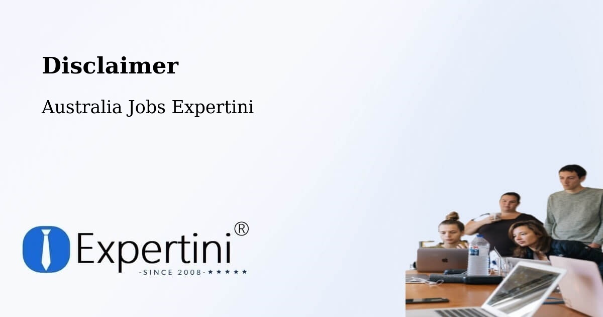Disclaimer – Sylvania - Australia Jobs Expertini