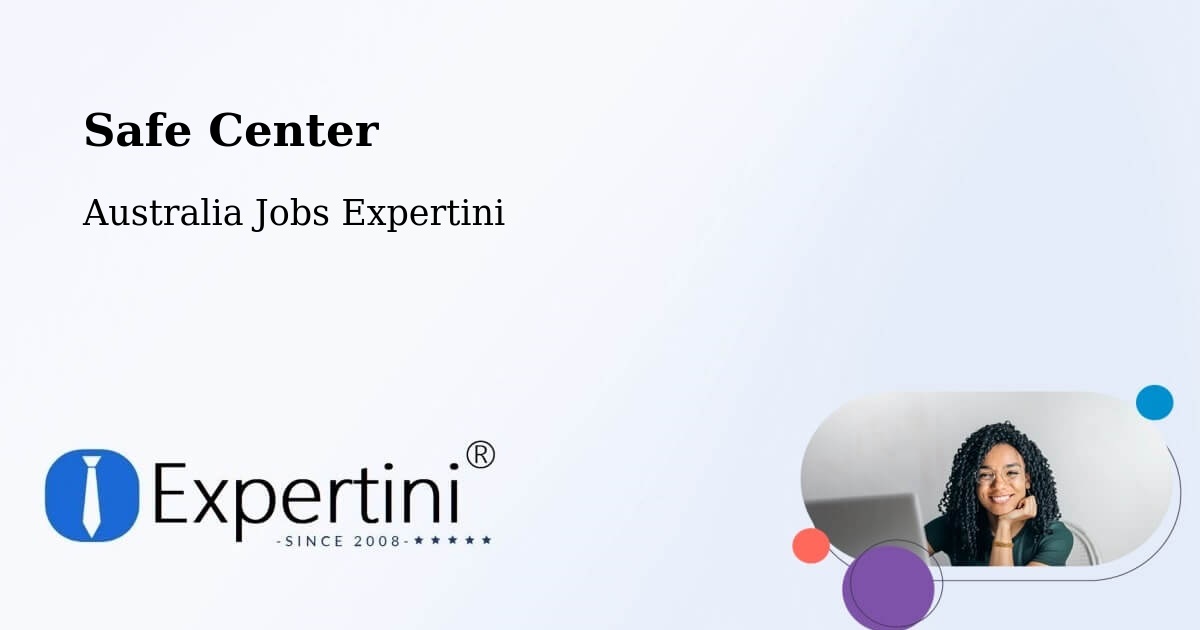 Safety Center – Sylvania - Australia Jobs Expertini