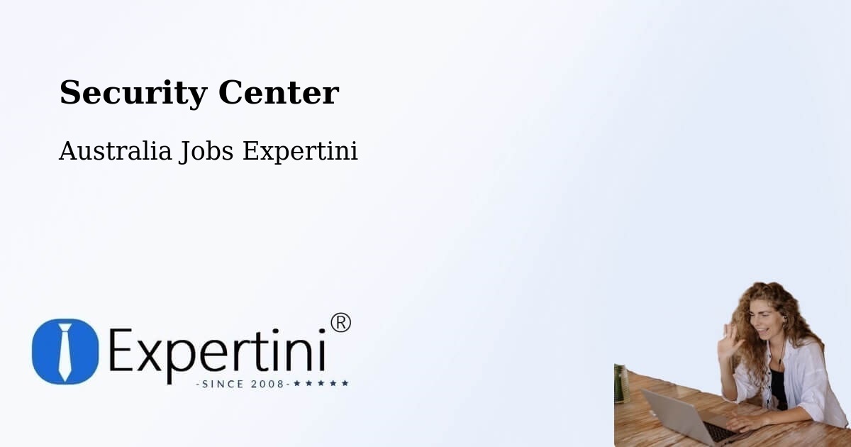Security & Compliance – Sylvania - Australia Jobs Expertini